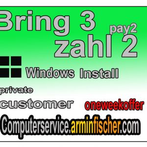 C Customer Windows Installation. Bring3 Zahl2. oneweekoffer